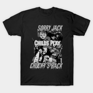 Sorry Jack Chucky's Back (B&W) T-Shirt